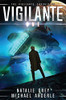 Vigilante (The Vigilante Chronicles)