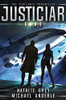 Justiciar (The Vigilante Chronicles)