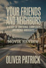 Your Friends and Neighbors: A Story of Emotional Complexity and Moral Ambiguity