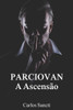 Parciovan: A Ascensão