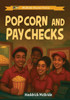 Popcorn and Paychecks