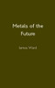 Metals Of The Future - 9781913851484