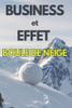 Business Et Effet Boule de Neige: Développez votre entreprise grâce à l'effet de levier