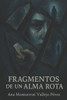 Fragmentos de un Alma Rota