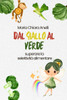 Dal Giallo Al Verde: superare la selettività alimentare