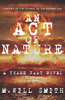 An Act Of Nature: A Three Part Novel