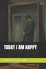 Today I Am Happy