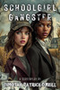 Schoolgirl Gangster