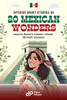 Spanish Short Stories on 20 Mexican Wonders: Discover Mexico´s wonders through 20 short dialogues