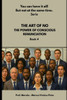 The Art of No: The Power of Conscious Renunciation