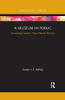 A Museum In Public (Museums In Focus)