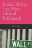 Trade Wars: The New Global Battlefield