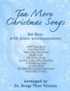Ten More Christmas Songs for Flute