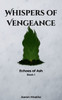 Whispers of Vengeance - 9798282597851