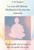La voce del silenzio - Meditazioni da una vita nascosta: Un cammino spirituale nel silenzio della vita comune