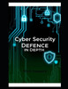 Cyber Security Defence in Depth