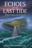 Echoes of the Last Tide: Where Science Meets Legend