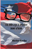 El día que duro cien años