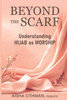 Beyond the Scarf: Understanding Hijab as Worship