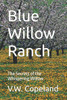 Blue Willow Ranch: The Secrets of the Whispering Willow