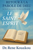 Retour à la Parole de Dieu: Le Saint-Esprit