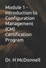 Module 1 - Introduction to Configuration Management (CM) Certification Program