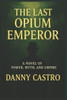 The Last Opium Emperor