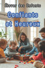 Élever des Enfants Confiants et Heureux: Conseils Pratiques pour les Parents d'Aujourd'hui