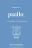Psallo: Volume Two: a psalms devotional journey