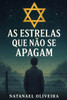 As estrelas que não se apagam