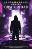 La Sombra De Los Gamers: Obscuridad