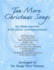 Ten More Christmas Songs for Bass Clarinet