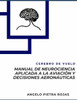 Manual de Neurociencia aplicada a la aviación y decisiones aeronáuticas