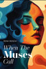 When The Muses Call