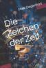 Die Zeichen der Zeit