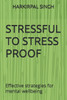 Stressful to Stressproof: Effective strategies for mental wellbeing