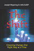 The Shift: Choosing Change, One Right Step at a Time