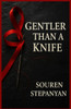Gentler Than a Knife: A Psychological Horror Novella