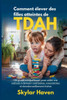 Comment élever des filles atteintes de TDAH: Un guide compatissant pour aider vos enfants à devenir confiantes, concentrées et émotionnellement fortes