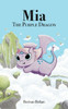 Mia The Purple Dragon: Friendship In A Magical Realm