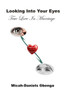 Looking Into Your Eyes: True Love In Marriage