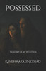 Possessed: The Story of an Intuition