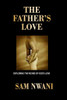The Father's Love: Exploring the Riches of God's Love