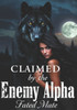 Claimed by the Enemy Alpha: Fated Mates