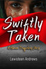 Swiftly Taken: A Human Trafficking Story