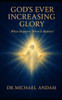 God's Ever Increasing Glory: What happens when it matters