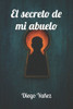 El secreto de mi abuelo