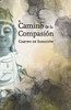 El Camino de la Compasión: Camino de sanación
