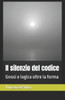Il silenzio del codice: Gnosi e logica oltre la forma