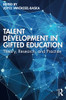 Talent Development In Gifted Education